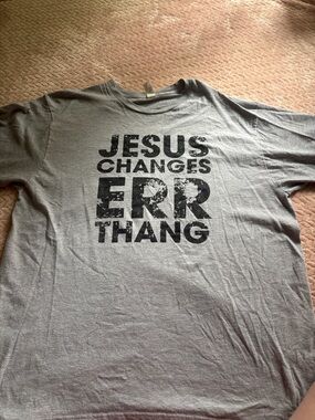 Grey Graphic Tee - 'Jesus Changes Err Thang'